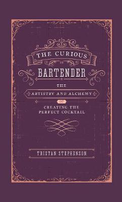 Curious Bartender - Tristan Stephenson