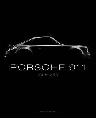 Porsche 911: 50 Years - Randy Leffingwell