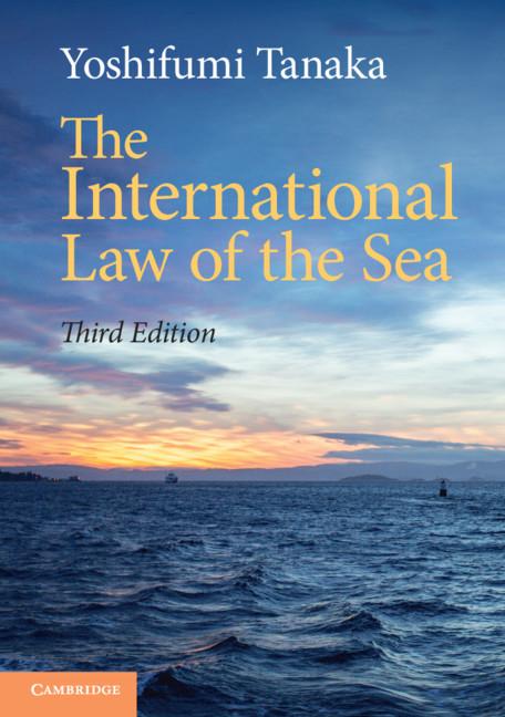 International Law of the Sea - Yoshifumi Tanaka