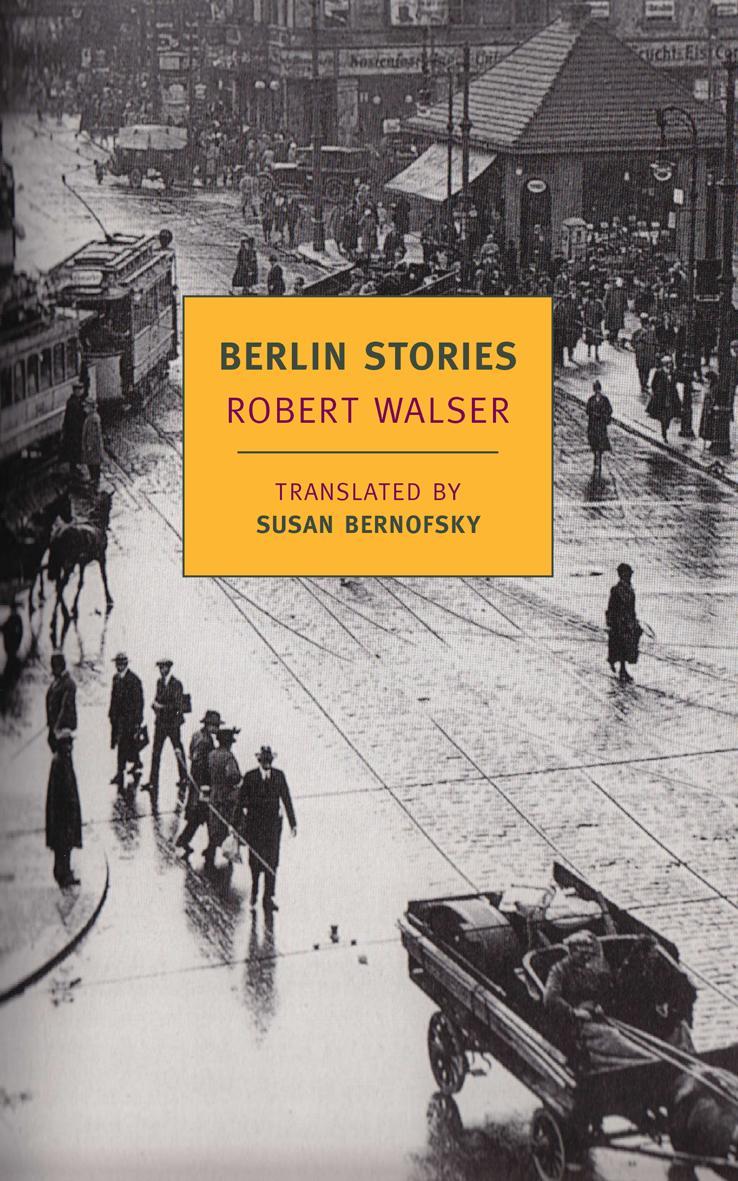 Berlin Stories - Robert Walser