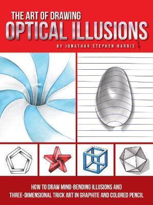Art of Drawing Optical Illusions - Jonathan Harris