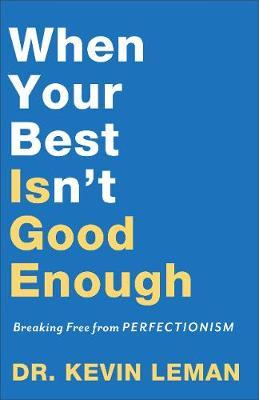 When Your Best Isn't Good Enough - Kevin Liman
