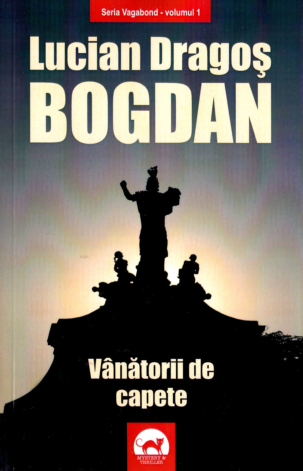 Vanatorii de capete - Lucian Dragos Bogdan