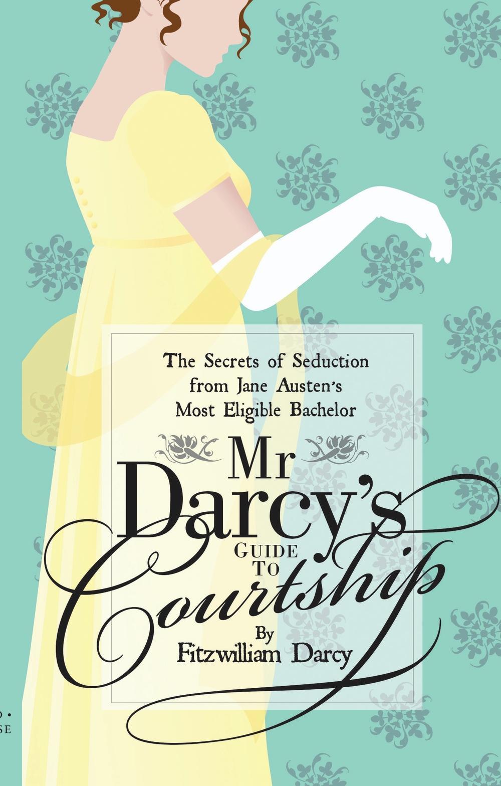 Mr Darcy's Guide to Courtship - Emily Brand