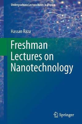 Freshman Lectures on Nanotechnology - Hassan Raza