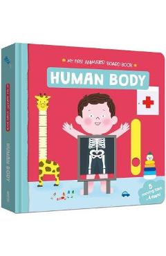 Coperta cărții 'My First Animated Board Book: Human Body - Melisande Luthringer'
