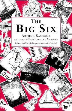 Coperta cărții 'Big Six - Arthur Ransome'