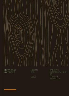 Material Matters 01: Wood -  