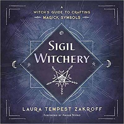 Sigil Witchery - Laura Tempest Zakroff