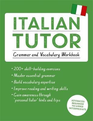 Italian Tutor: Grammar and Vocabulary Workbook (Learn Italia - Maria Guarnieri 