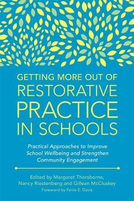 Getting More Out of Restorative Practice in Schools -  