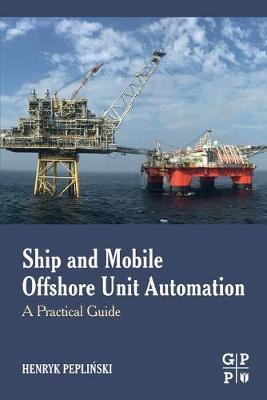 Ship and Mobile Offshore Unit Automation - Henryk Peplinski