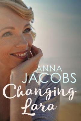 Changing Lara - Anna Jacobs