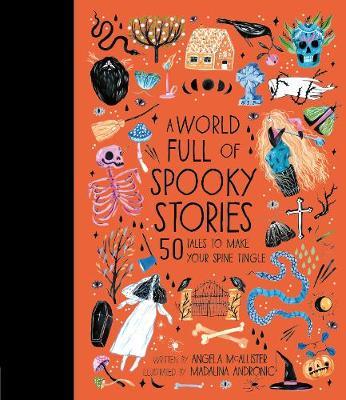World Full of Spooky Stories - Angela McAllister