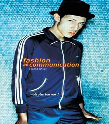 Fashion as Communication - M Bernard