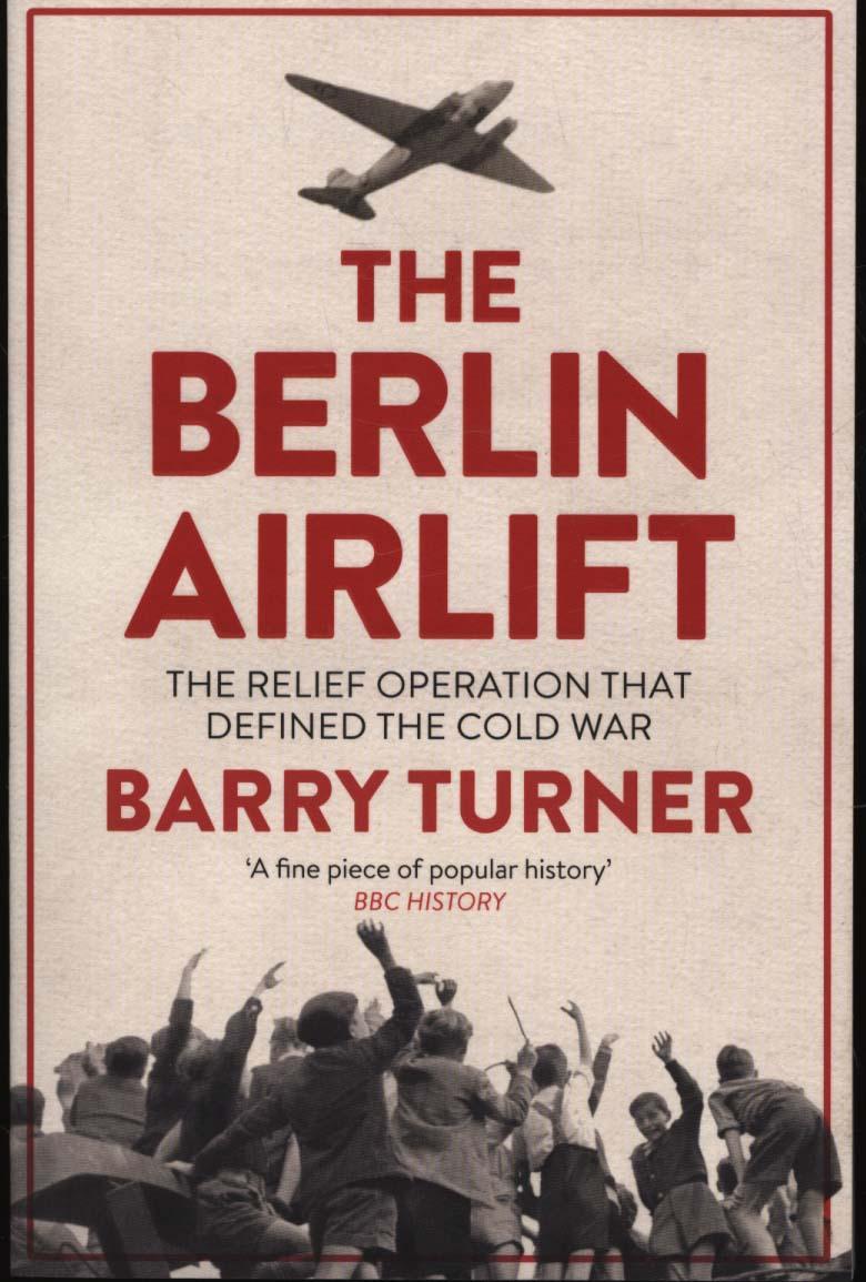 Berlin Airlift - Barry Turner