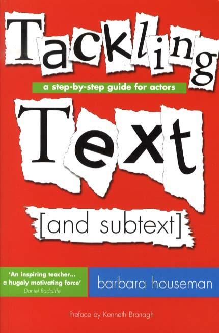Tackling Text �and subtext] - Barbara Houseman
