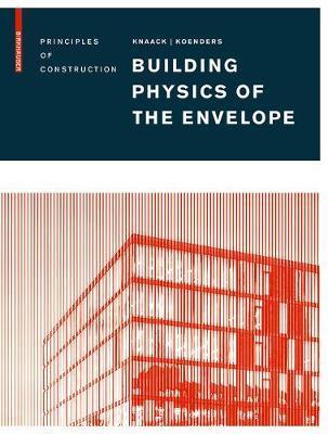Building Physics of the Envelope -  
