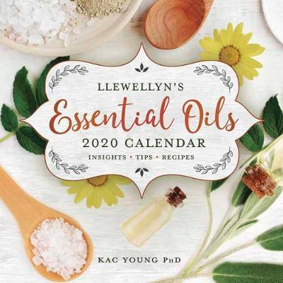 Llewellyn's 2020 Essential Oils Calendar - Kac Young
