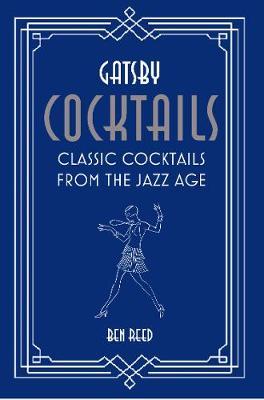 Gatsby Cocktails - Ben Reed