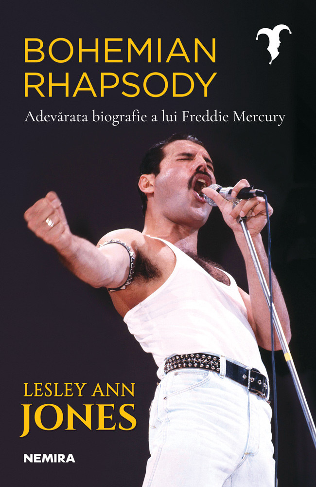 Bohemian Rhapsody. Adevarata biografie a lui Freddie Mercury - Lesley Ann Jones