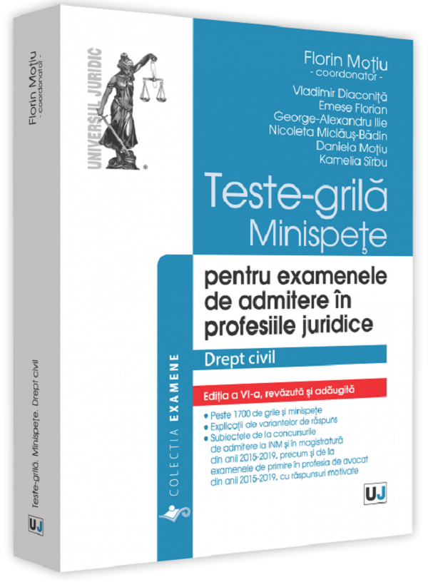 Teste-grila, minispete pentru examenele de admitere in profesiile juridice. Drept civil Ed.6 - Florin Motiu