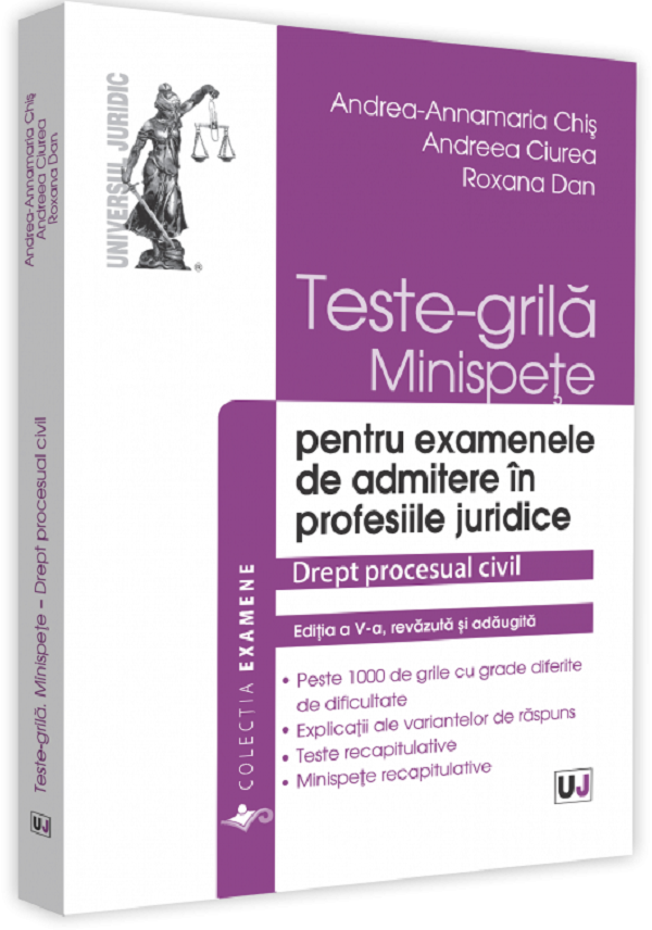 Teste-grila, minispete pentru examenele de admitere in profesiile juridice. Drept procesual civil. Ed.5 - Andrea-Annamaria Chis
