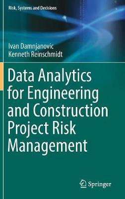 Data Analytics for Engineering and Construction  Project Ris - Ivan Damnjanovic