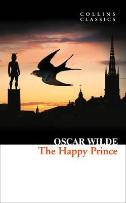Happy Prince and Other Stories - Oscar Wilde