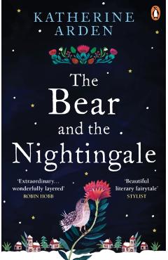 The Bear and The Nightingale - Katherine Arden