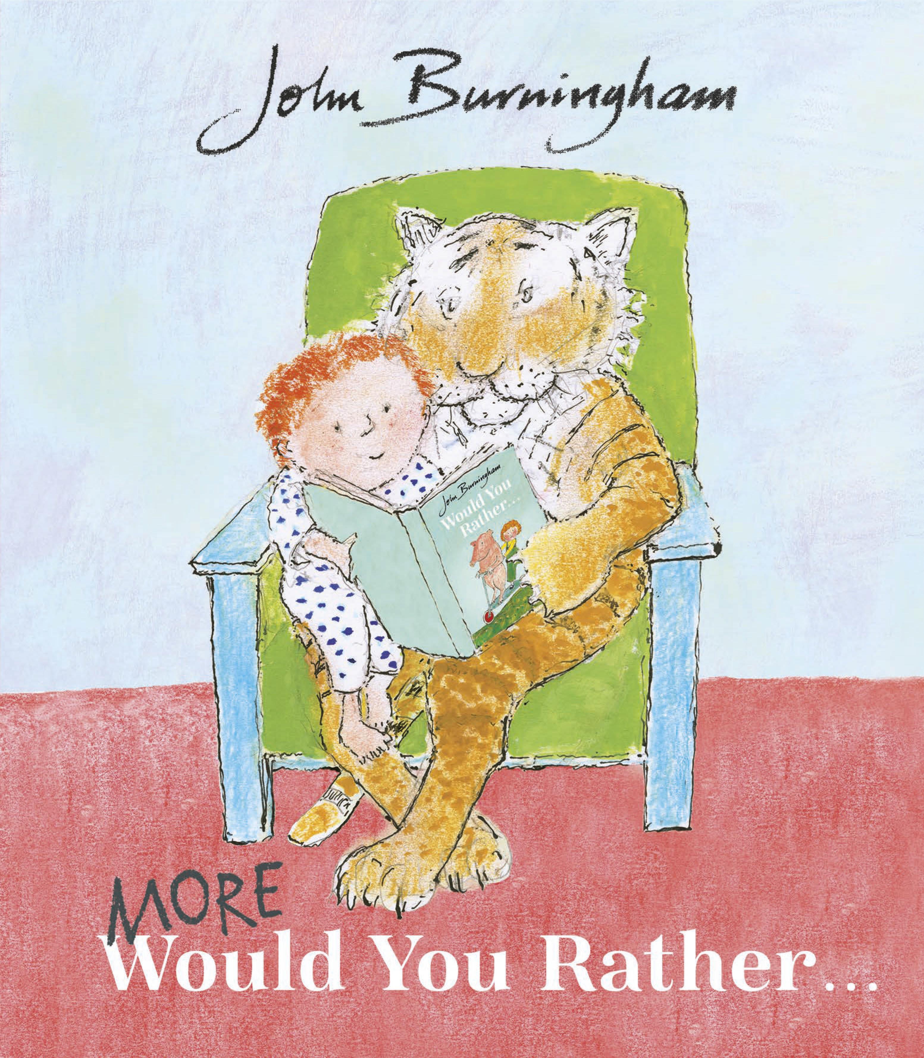 More Would You Rather - John Burningham