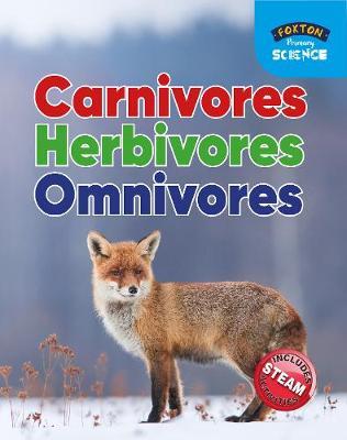 Foxton Primary Science: Carnivores Herbivores Omnivores (Key - Nichola Tyrrell