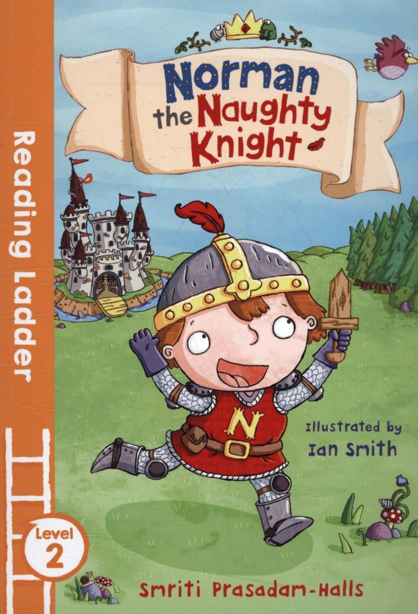 Norman the Naughty Knight - Smriti Prasadam-Halls