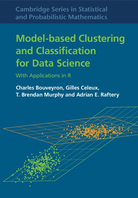 Model-Based Clustering and Classification for Data Science - Charles Bouveyron
