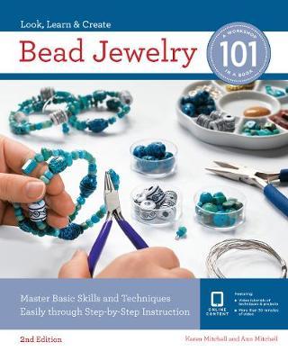 Bead Jewelry 101 - Karen Mitchell