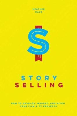 Story Selling - Heather Hale