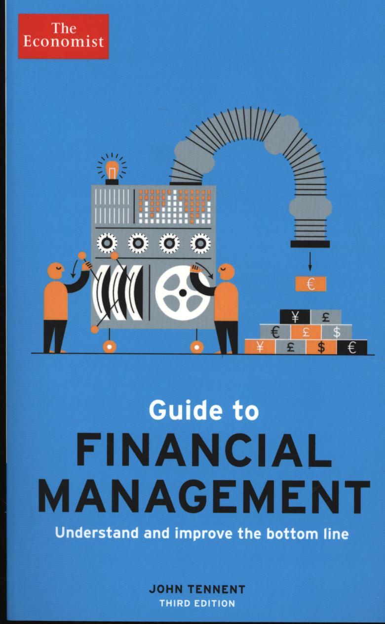Economist Guide to Financial Management 3rd Edition - John Tennent