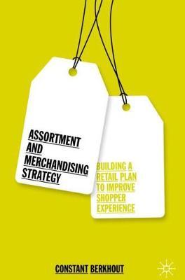 Assortment and Merchandising Strategy - Constant Berkhout