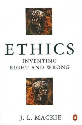 Ethics - J L Mackie