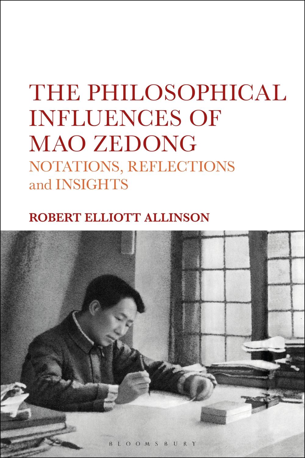 Philosophical Influences of Mao Zedong - Robert Elliott Allinson