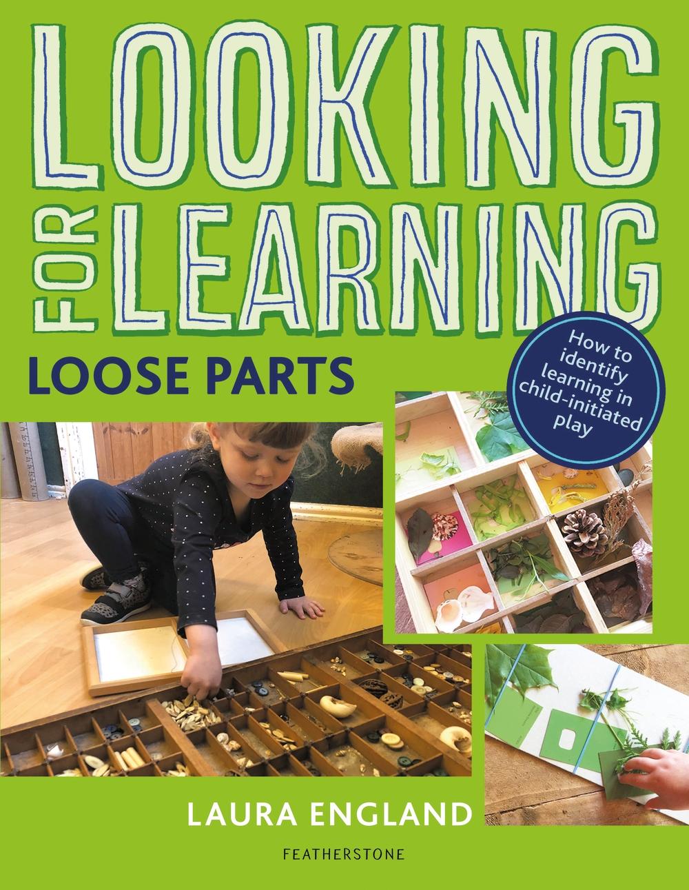 Looking for Learning: Loose Parts - Laura England