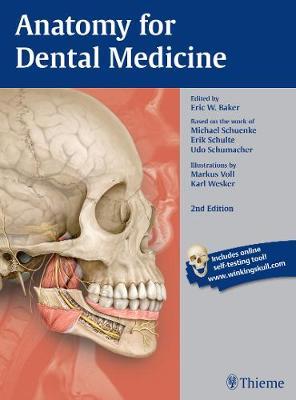 Anatomy for Dental Medicine - Eric W Baker