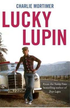 Coperta cărții 'Lucky Lupin - Charlie Mortimer'