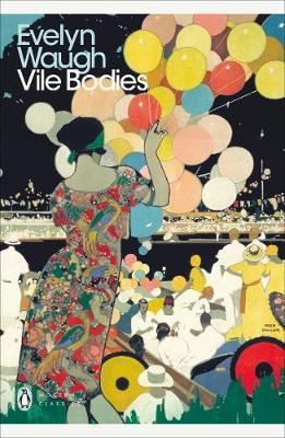 Vile Bodies - Evelyn Waugh