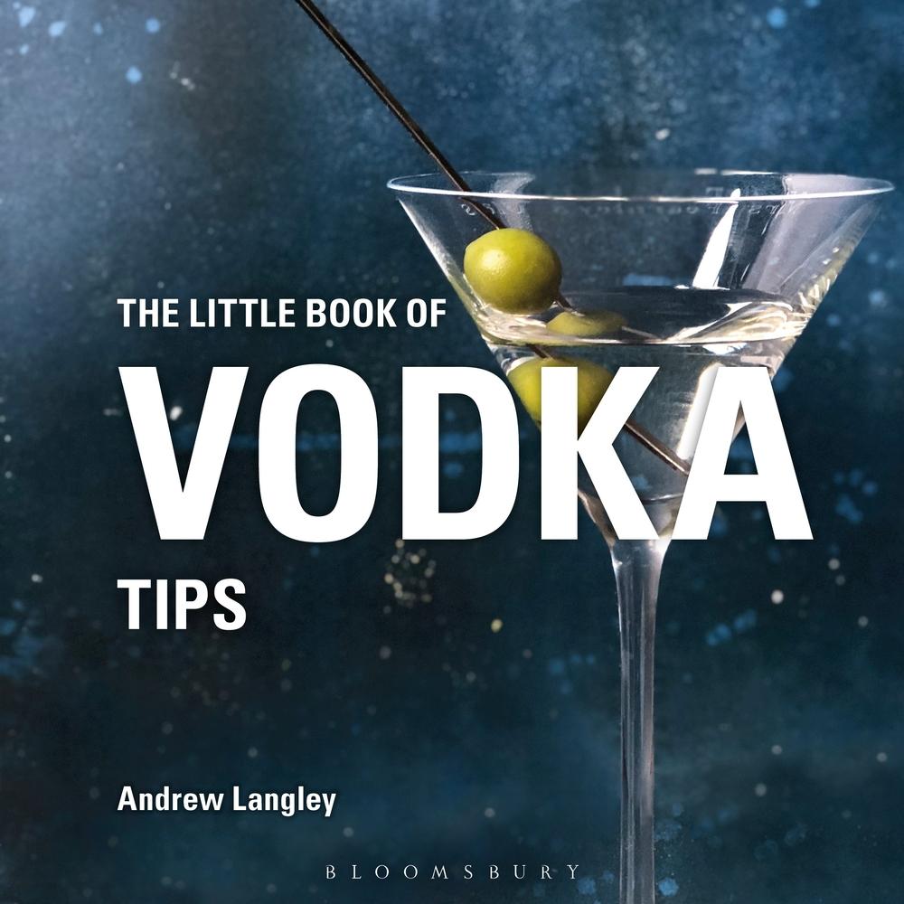 Little Book of Vodka Tips - Andrew Langley