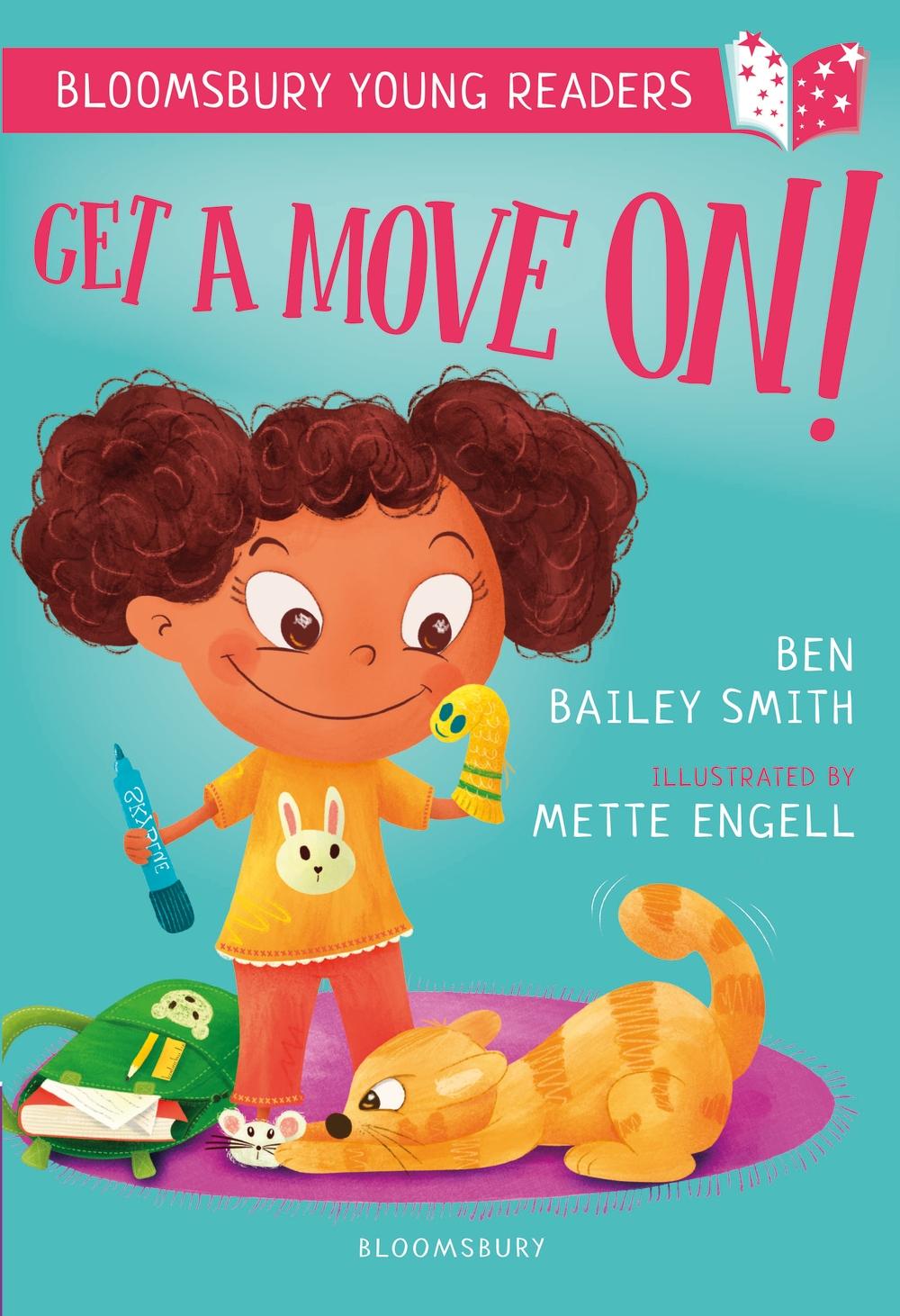 Get a Move On! A Bloomsbury Young Reader - Ben Bailey Smith