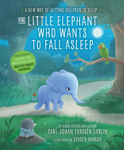 Little Elephant Who Wants to Fall Asleep - Carl-Johan Forssen Ehrlin