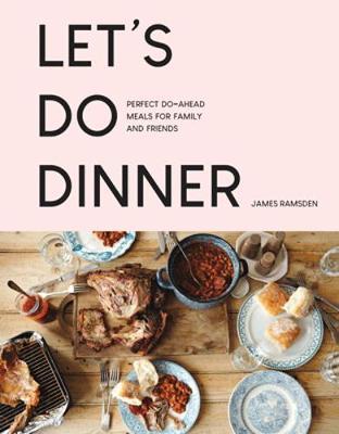 Let's Do Dinner - James Ramsden