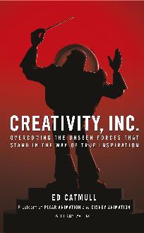 Creativity, Inc. - Ed Catmull President of Pixar and Disney Animation