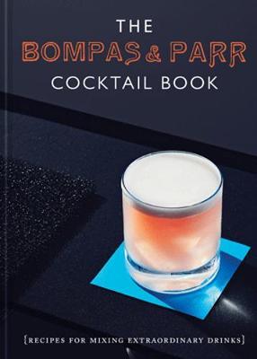 Bompas & Parr Cocktail Book -  Parr